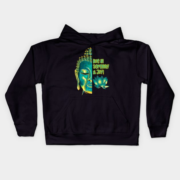 Live in Serenity and Joy Buddha Blue and Yellow Art Kids Hoodie by Get Hopped Apparel
